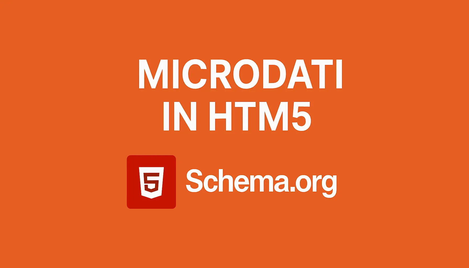 Microdatos Html Microdati Schema.org in HTML5: Guida Avanzata alla SEO | CyberAlchimista